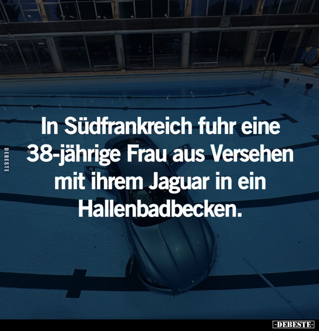 In Südfrankreich fuhr eine 38-jährige Frau aus Versehen mit ihrem Jaguar in ein Hallenbadbecken.
