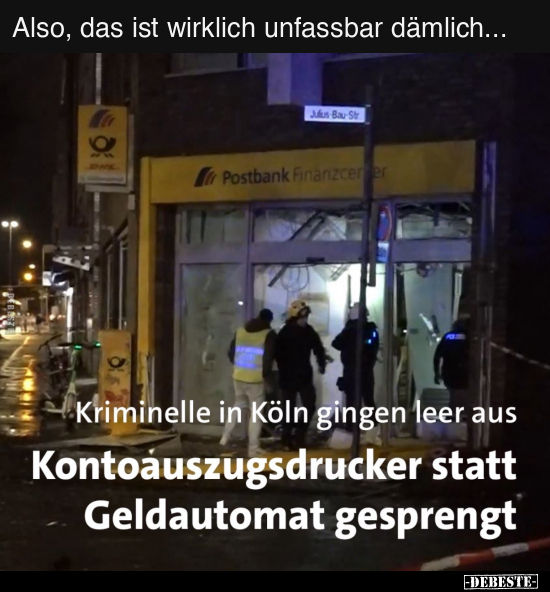 Also, das ist wirklich unfassbar dämlich... - Lustige Bilder | DEBESTE.de