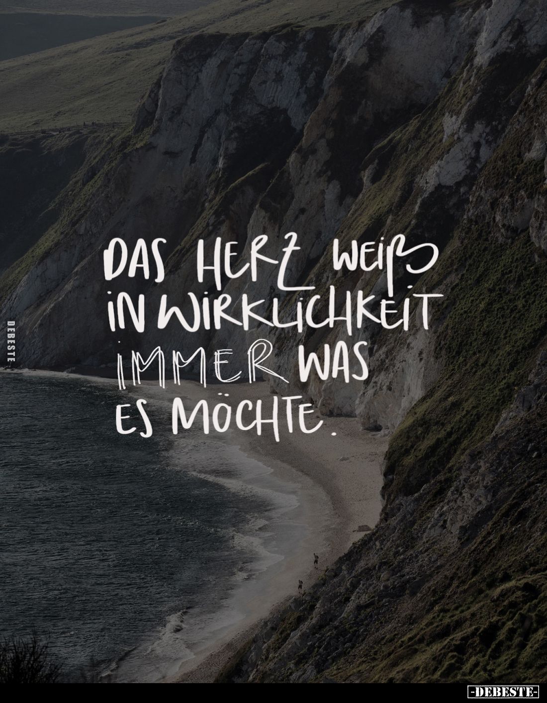 Das Herz weiss in Wirklichkeit immer was es möchte.