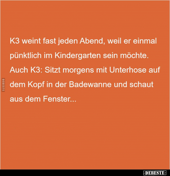 K3 weint fast jeden Abend, weil.. - Lustige Bilder | DEBESTE.de