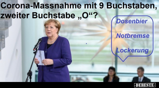 Corona-Massnahme mit 9 Buchstaben, zweiter Buchstabe.. - Lustige Bilder | DEBESTE.de