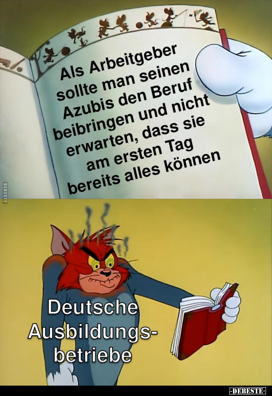 Als Arbeitgeber sollte man seinen Azubis den Beruf.. - Lustige Bilder | DEBESTE.de