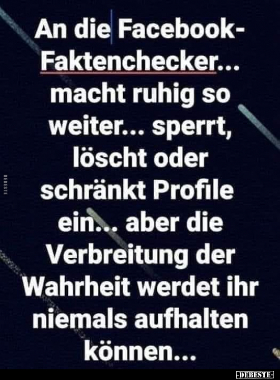 An die Facebook-Faktenchecker.. - Lustige Bilder | DEBESTE.de