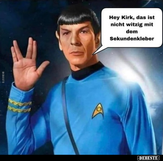 Hey Kirk, das ist nicht witzig mit dem Sekundenkleber.. - Lustige Bilder | DEBESTE.de