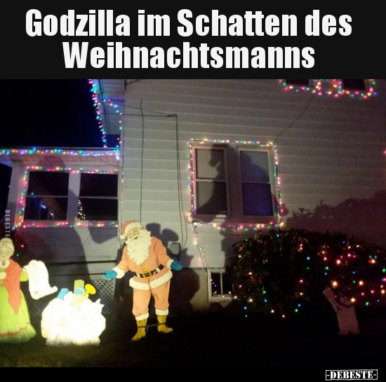 Godzilla im Schatten des Weihnachtsmanns.. - Lustige Bilder | DEBESTE.de