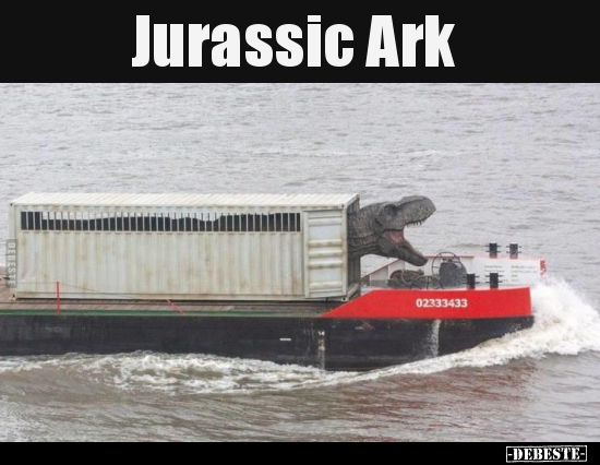Jurassic Ark.. - Lustige Bilder | DEBESTE.de