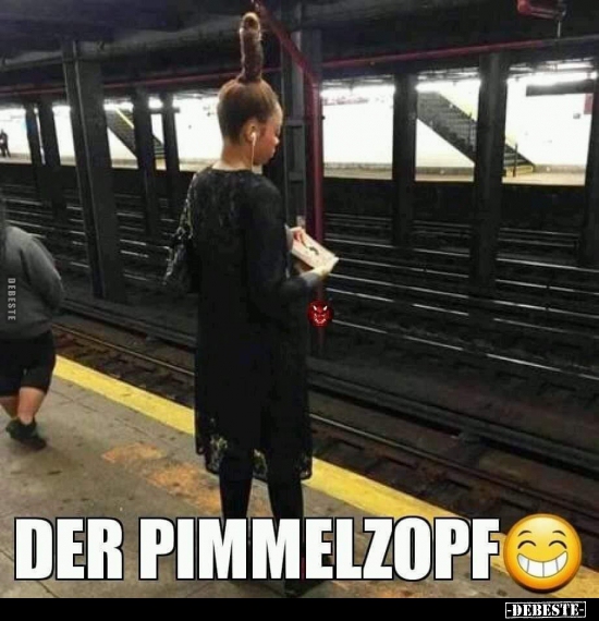 Der Pimmelzopf.. - Lustige Bilder | DEBESTE.de