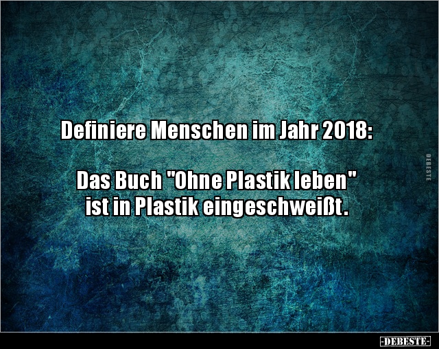 Definiere Menschen im Jahr 2018: - Lustige Bilder | DEBESTE.de