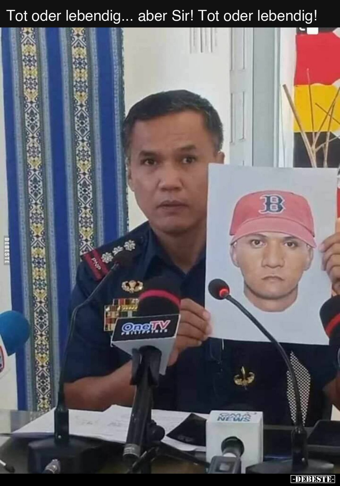 Tot oder lebendig... aber Sir! Tot oder lebendig!..