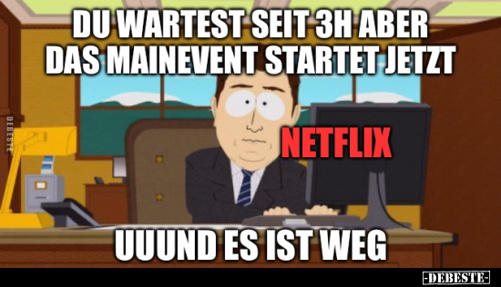 Du wartest seit 3h aber das Mainevent startet jetzt... - Lustige Bilder | DEBESTE.de