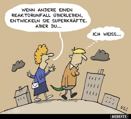 Wenn andere einen Reaktorunfall überleben, entwickeln sie.. - Lustige Bilder | DEBESTE.de