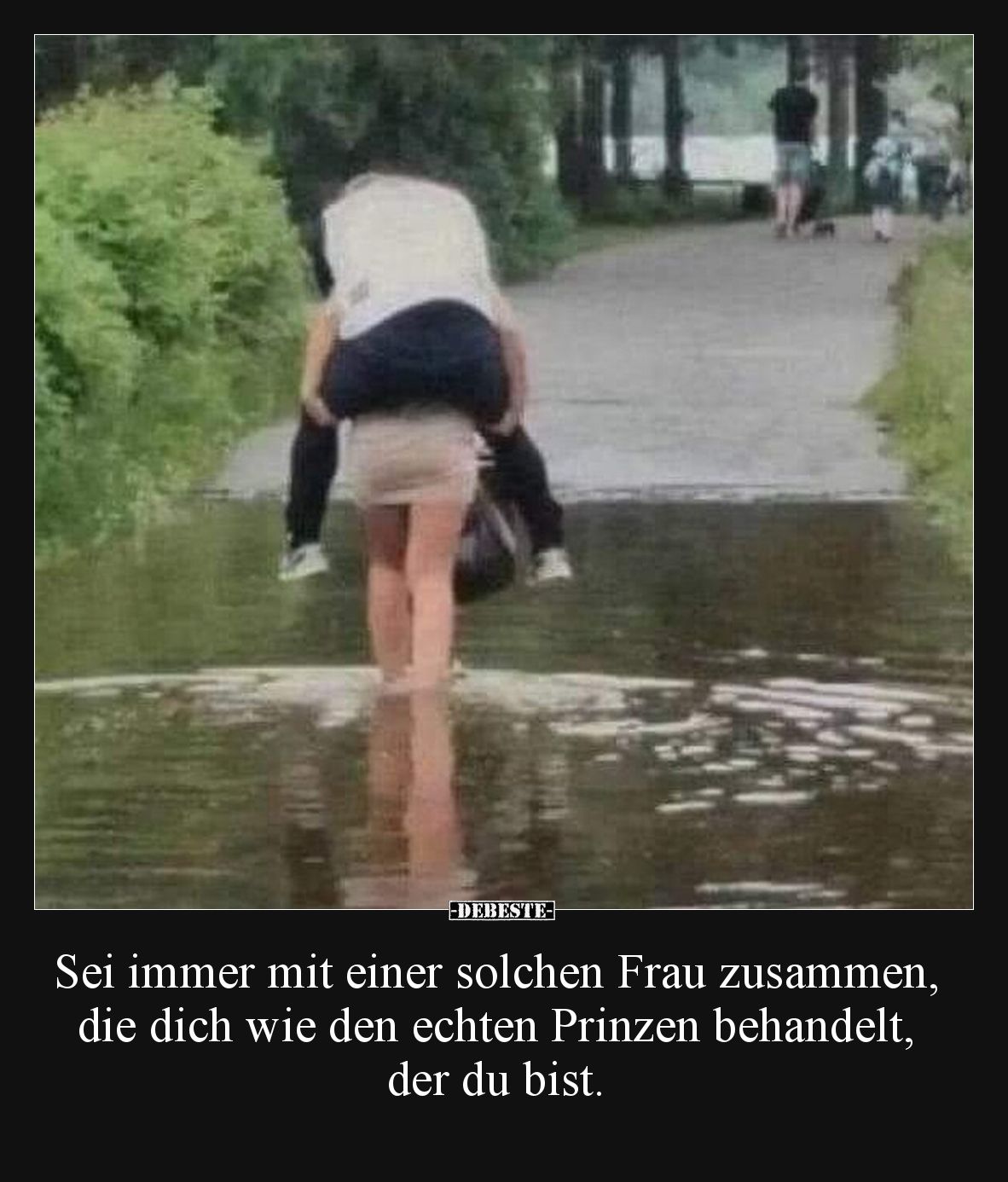 Sei immer mit einer solchen Frau zusammen, die dich wie den echten Prinzen behandelt, der du bist.