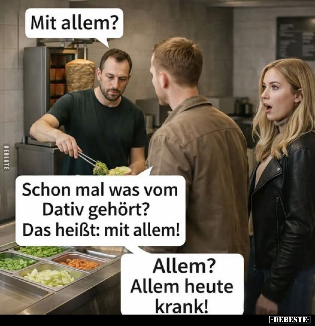 Mit allem?
Schon mal was vom Dativ gehört? Das heißt: mit allem!
Allem? Allem heute krank!