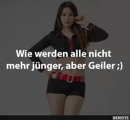 Wir werden alle nicht mehr jünger..