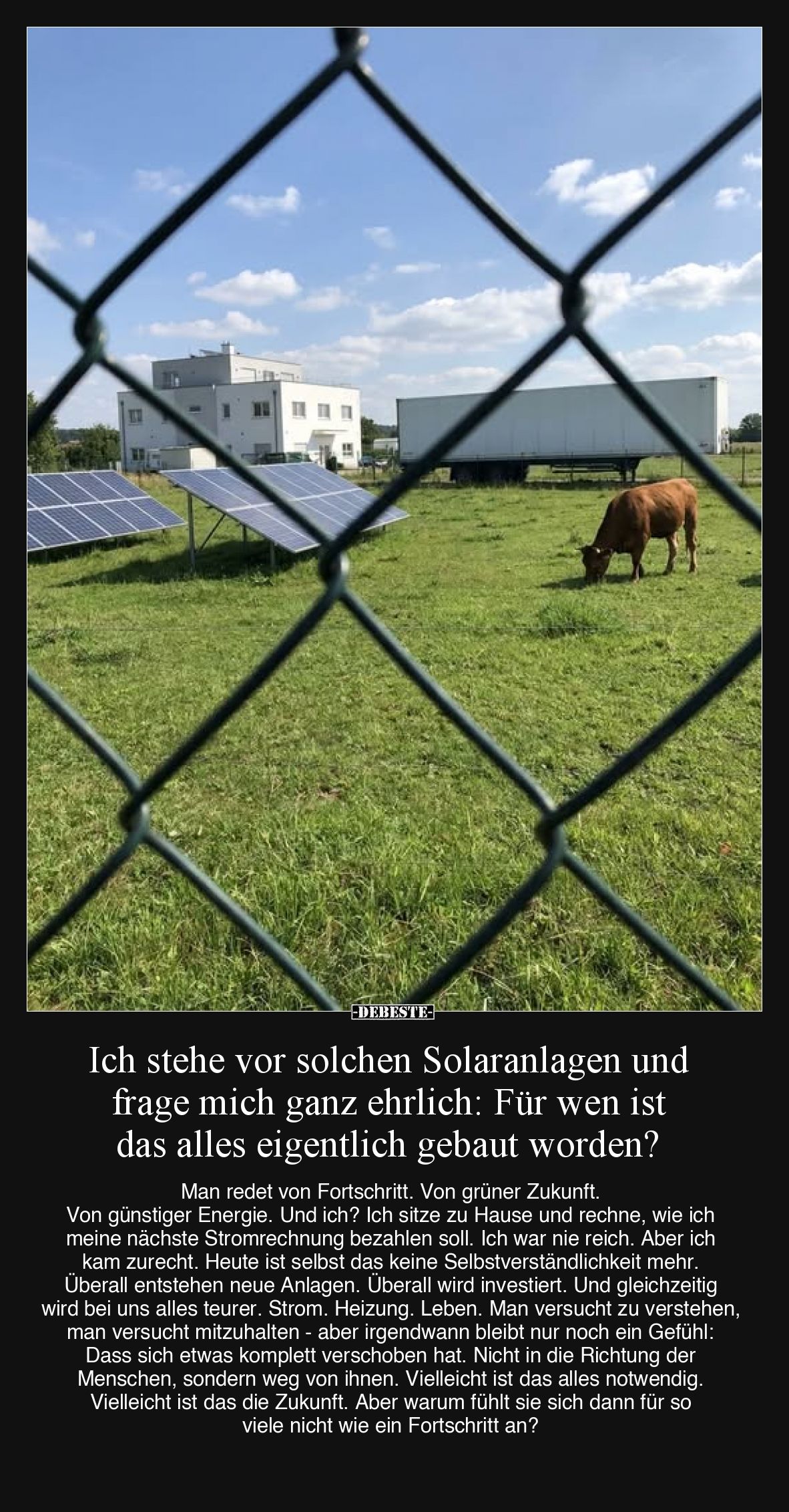 Ich stehe vor solchen Solaranlagen und frage mich ganz ehrlich: Für wen ist das alles eigentlich gebaut worden? Man redet von...