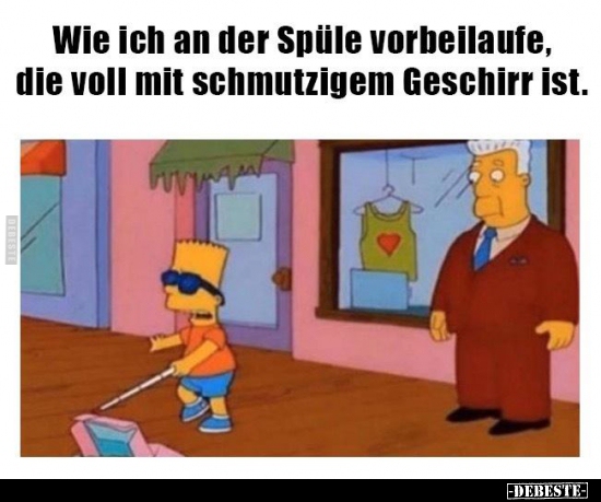 Wie ich an der Spüle vorbeilaufe, die voll mit schmutzigem..