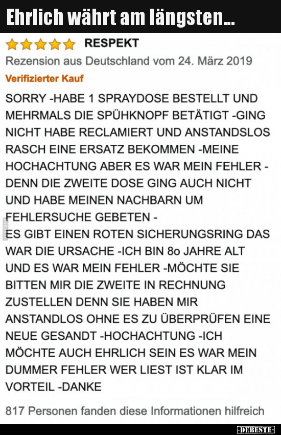 Ehrlich währt am längsten...