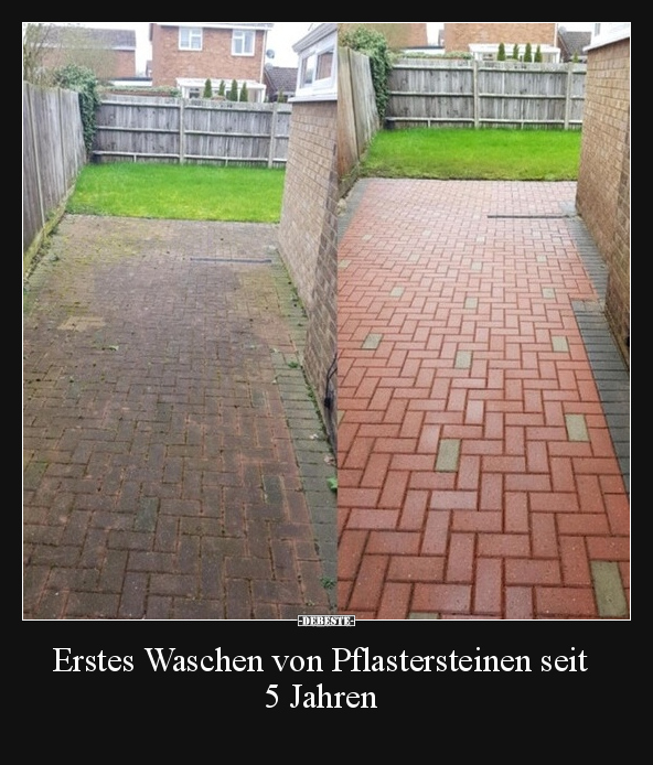 Erstes Waschen von Pflastersteinen seit 5 Jahren.. - Lustige Bilder | DEBESTE.de