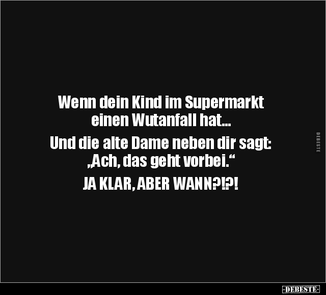 Wenn, Supermarkt, Wutanfall, Alte