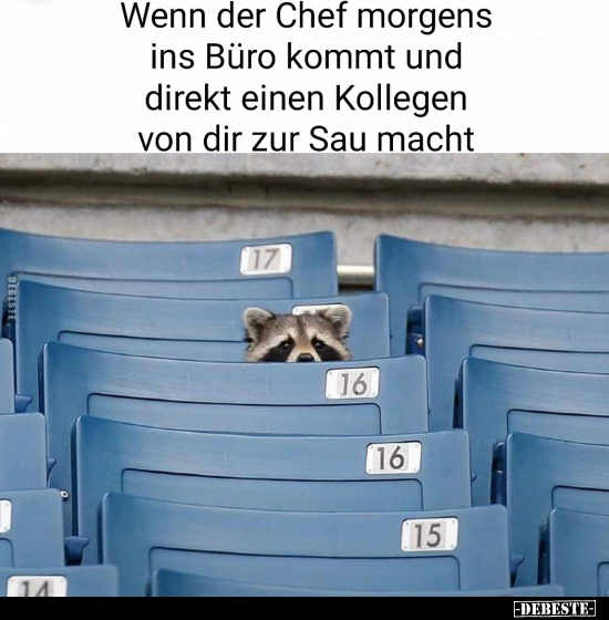 Wenn der Chef morgens ins Büro kommt und direkt einen..