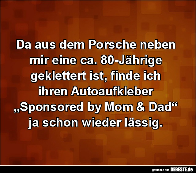 Da aus dem Porsche neben mir... - Lustige Bilder | DEBESTE.de