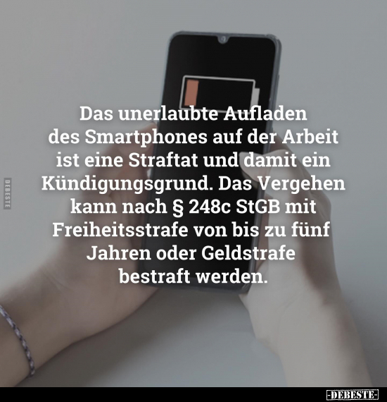 Das unerlaubte Aufladen des Smartphones auf der Arbeit.. - Lustige Bilder | DEBESTE.de
