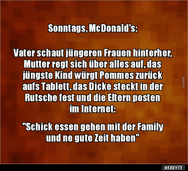 Sonntags, McDonald's: Vater schaut jüngeren Frauen.. - Lustige Bilder | DEBESTE.de