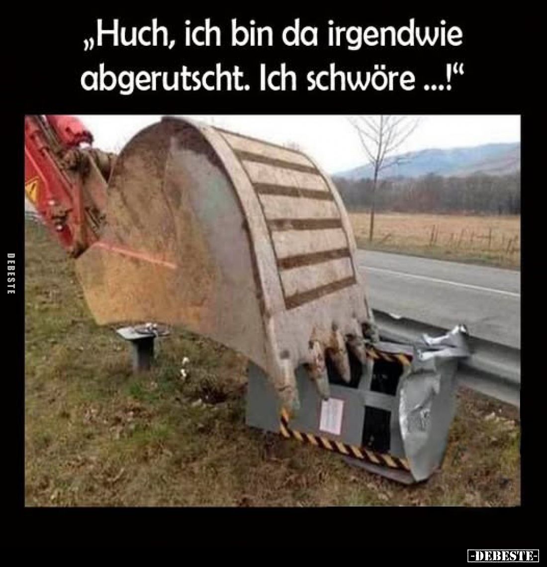 „Huch, ich bin da irgendwie abgerutscht. Ich schwöre ...!"