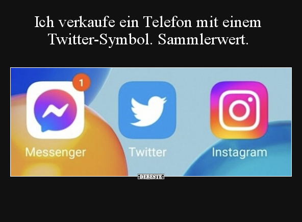 Ich verkaufe ein Telefon mit einem Twitter-Symbol... - Lustige Bilder | DEBESTE.de