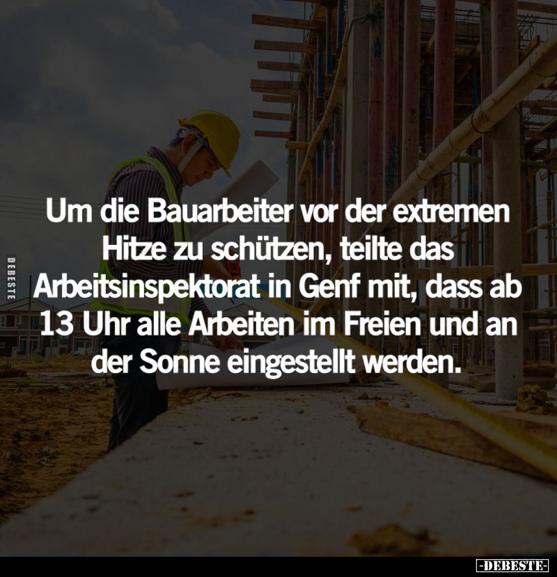 Um die Bauarbeiter vor der extremen Hitze zu schützen, teilte das Arbeitsinspektorat in Genf mit, dass ab 13 Uhr alle Arbeite...