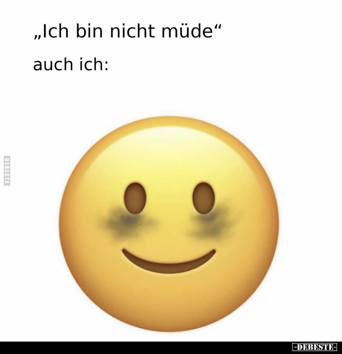 "Ich bin nicht müde." auch ich: