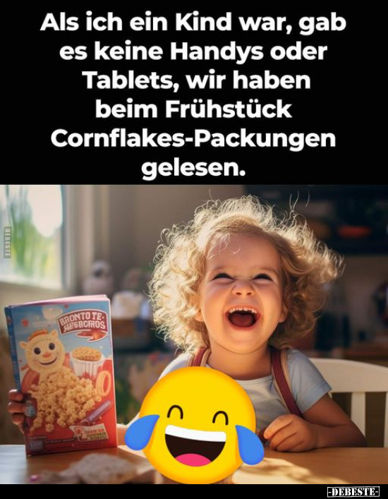 Als ich ein Kind war, gab es keine Handys oder Tablets.. - Lustige Bilder | DEBESTE.de