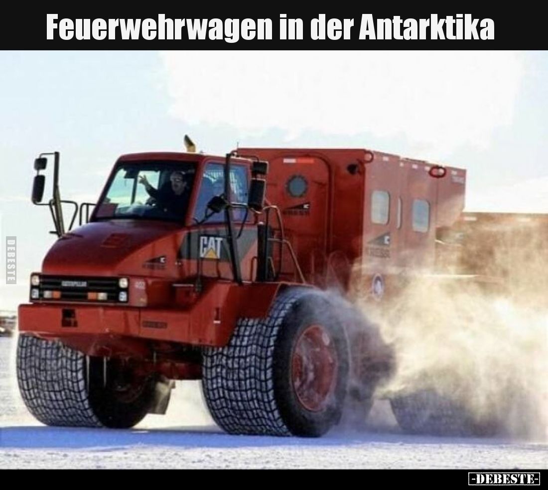 Feuerwehrwagen in der Antarktika.. - Lustige Bilder | DEBESTE.de