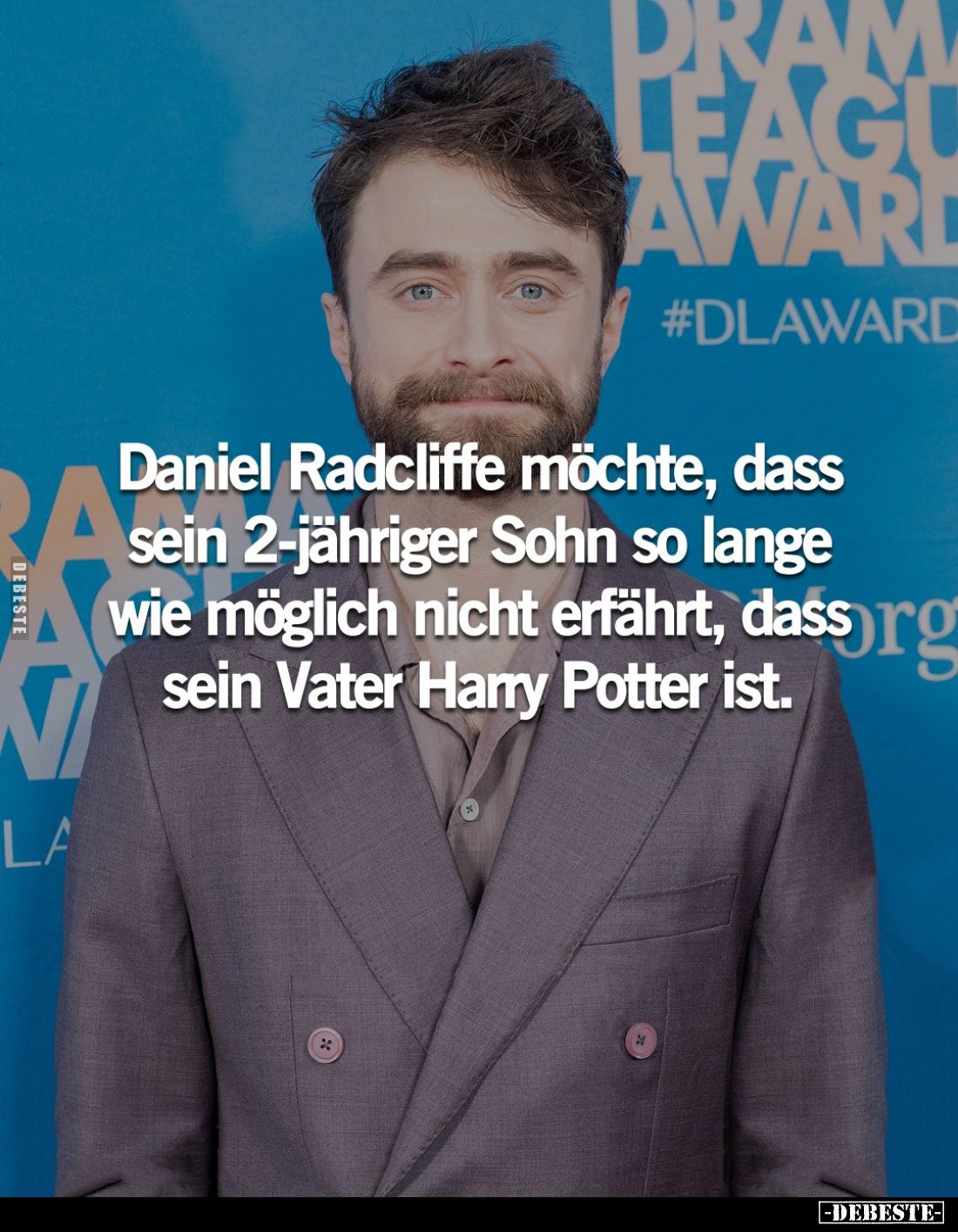Daniel Radcliffe möchte, dass sein 2-jähriger Sohn so lange wie möglich nicht erfährt, dass sein Vater Harry Potter ist.