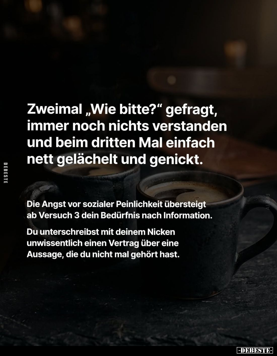 Zweimal „Wie bitte?" gefragt, immer noch nichts verstanden und beim dritten Mal einfach nett gelächelt und genickt.
Die...
