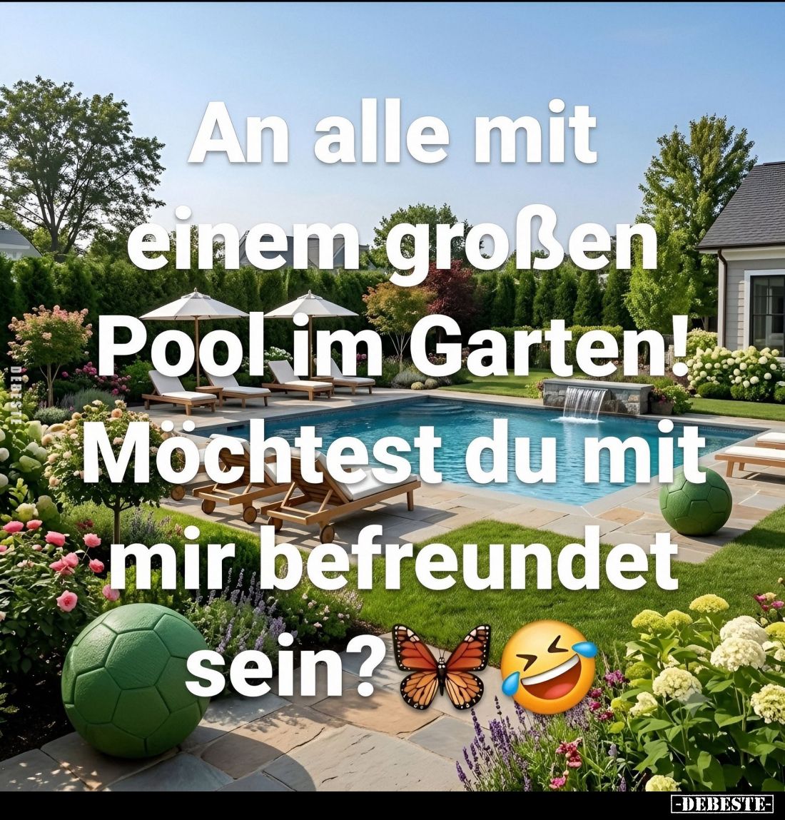 An alle mit einem großen Pool im Garten! Möchtest du mit mir befreundet sein?