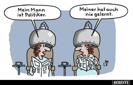 Mein Mann ist Politiker.. - Lustige Bilder | DEBESTE.de