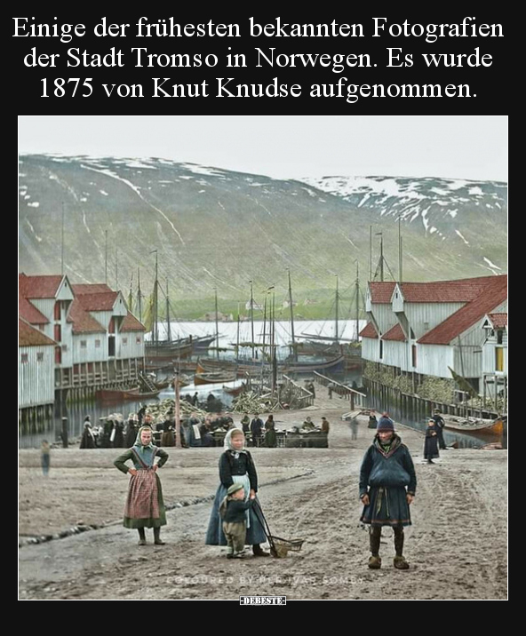 Einige der frühesten bekannten Fotografien der Stadt Tromso.. - Lustige Bilder | DEBESTE.de