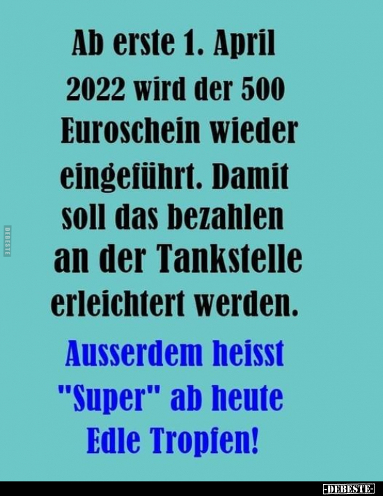 Ab erste 1. April 2022 wird der 500 Euroschein wieder.. - Lustige Bilder | DEBESTE.de