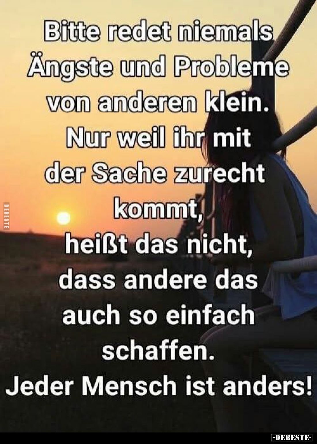 Bitte redet niemals Ängste und Probleme von anderen klein.. - Lustige Bilder | DEBESTE.de