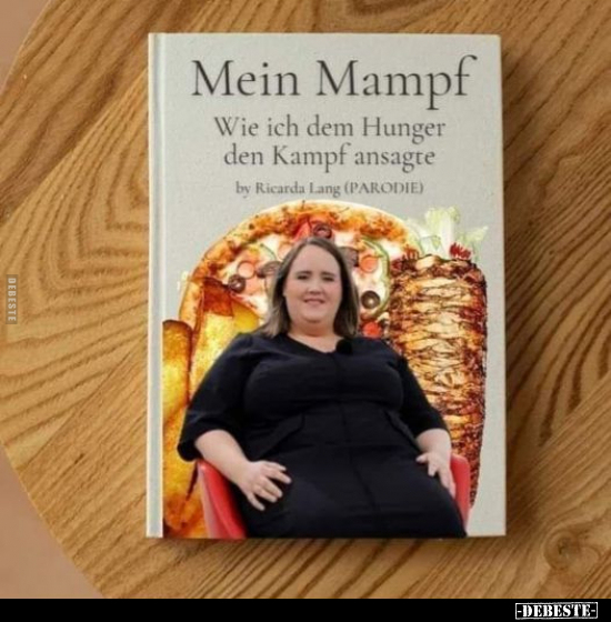 Mein Mampf. Wie ich dem Hunger den Kampf ansagte.. - Lustige Bilder | DEBESTE.de