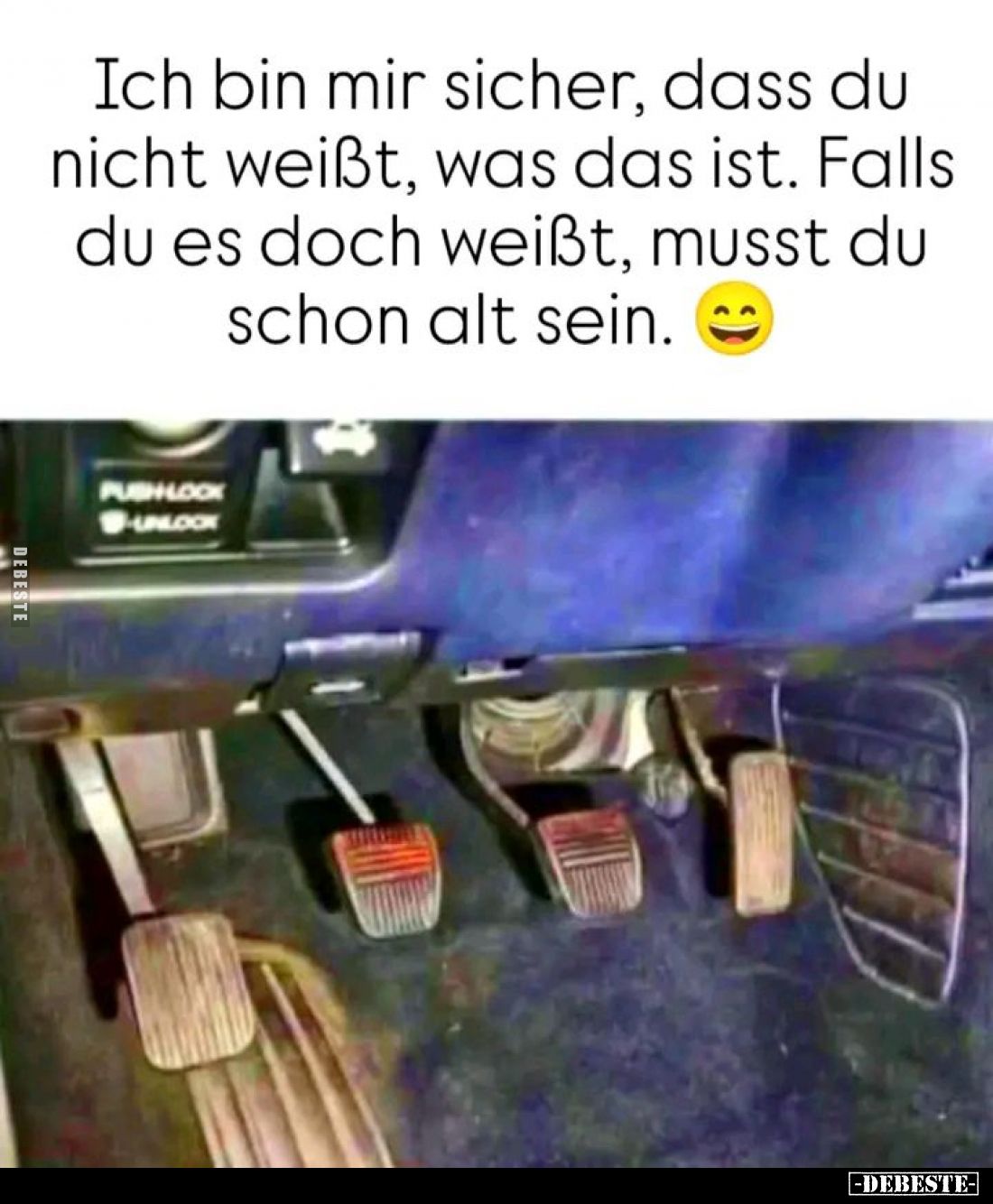 Ich bin mir sicher, dass du nicht weißt, was das ist. Falls du es doch weißt, musst du schon alt sein.