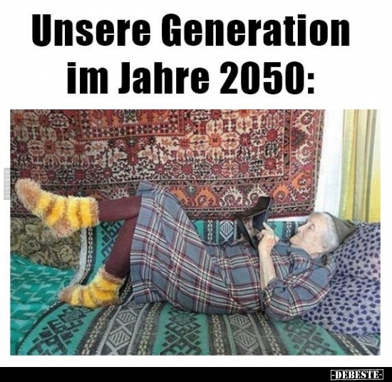 Unsere Generation im Jahre 2050..