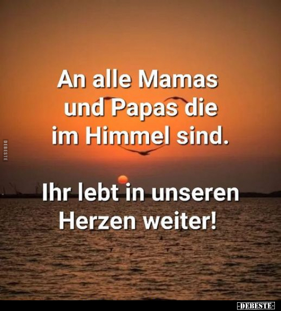 An alle Mamas und Papas die im Himmel sind... - Lustige Bilder | DEBESTE.de