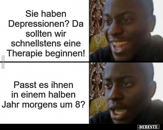 Sie haben Depressionen?.. - Lustige Bilder | DEBESTE.de