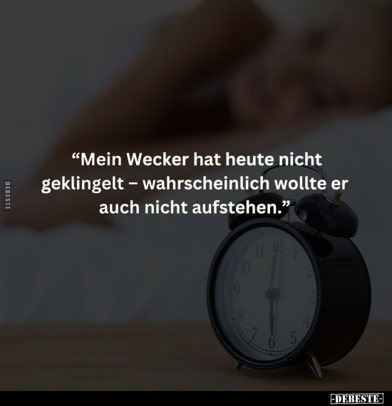 Lustige Bilder zum Thema: Wecker, Heute