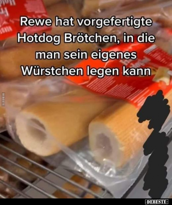 Rewe hat vorgefertigte Hotdog Brötchen.. - Lustige Bilder | DEBESTE.de