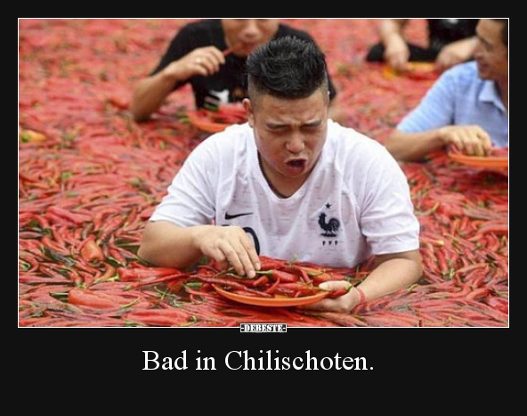 Bad in Chilischoten...