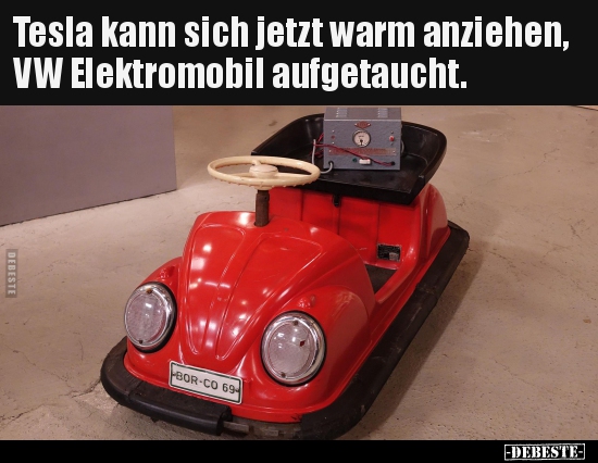 Tesla kann sich jetzt warm anziehen, VW Elektromobil.. - Lustige Bilder | DEBESTE.de