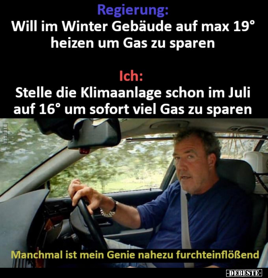 Regierung: Will im Winter Gebäude auf max 19° heizen um Gas.. - Lustige Bilder | DEBESTE.de